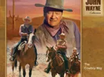John Wayne - The Cowboy Way